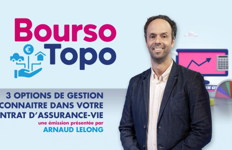Bourso Topo : 3 options de gestion à connaitre dans votre contrat d’assurance-vie