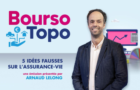 Bourso Topo : 5 idées fausses concernant l’assurance-vie