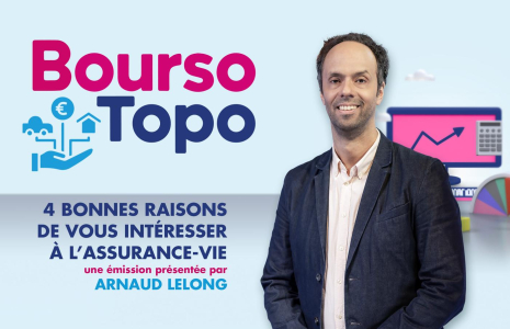 Bourso Topo : 4 bonnes raisons de vous intéresser à l’assurance-vie